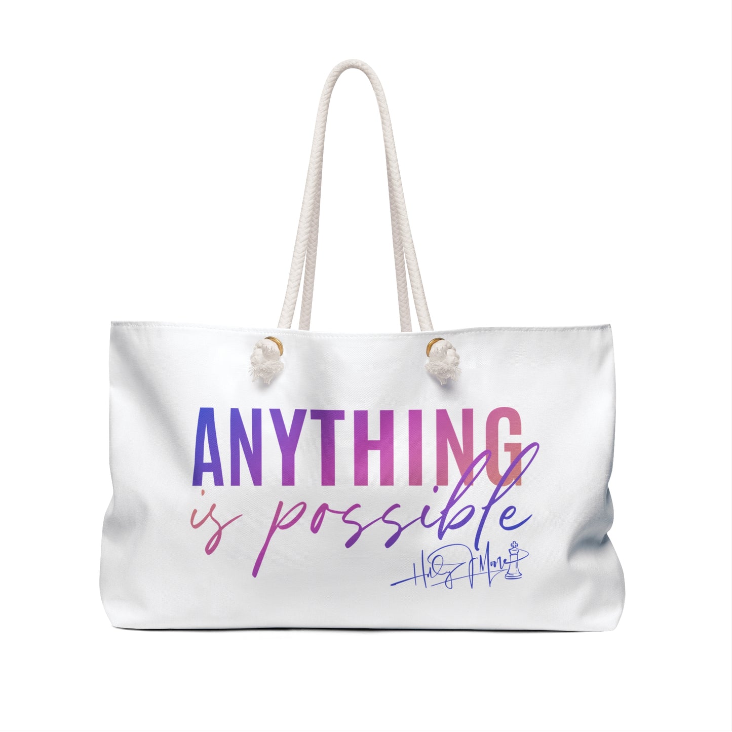 Weekender Bag - Anything is Possible