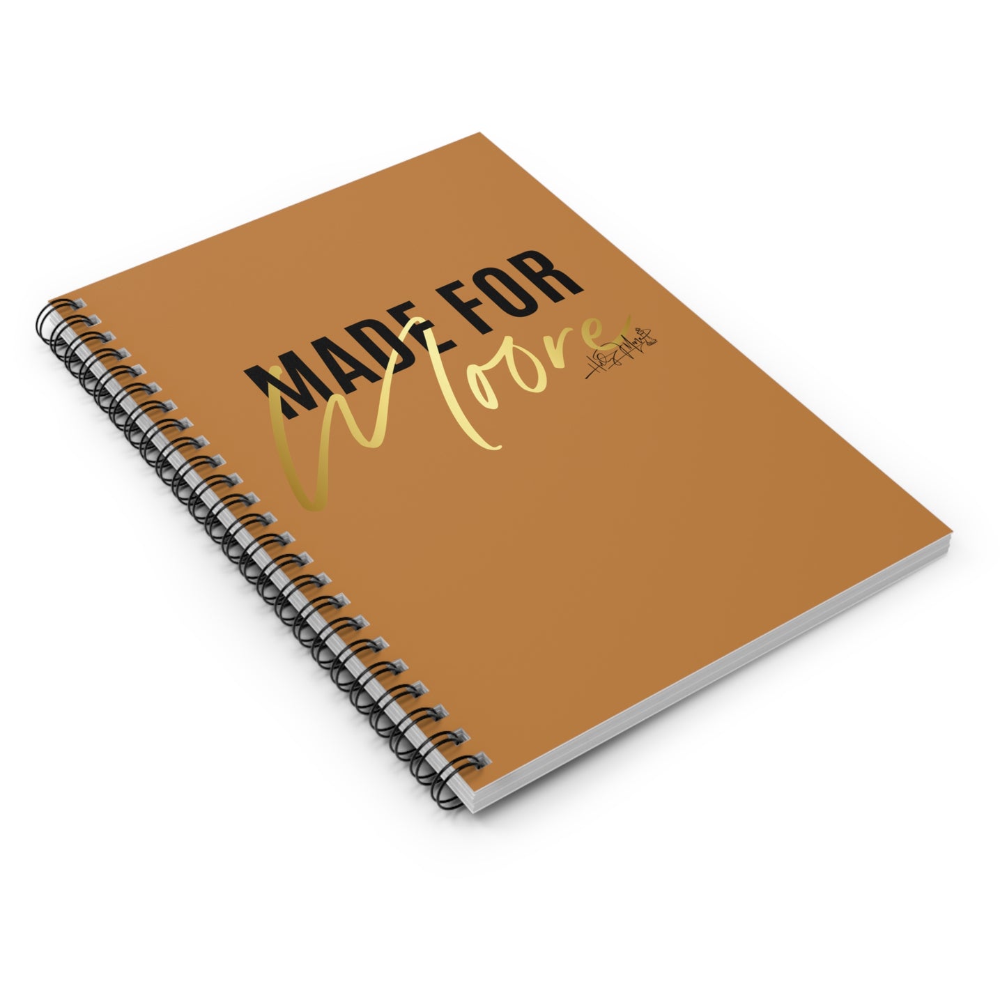 6x8 Spiral Notebook - Made For Moore Lt Brown