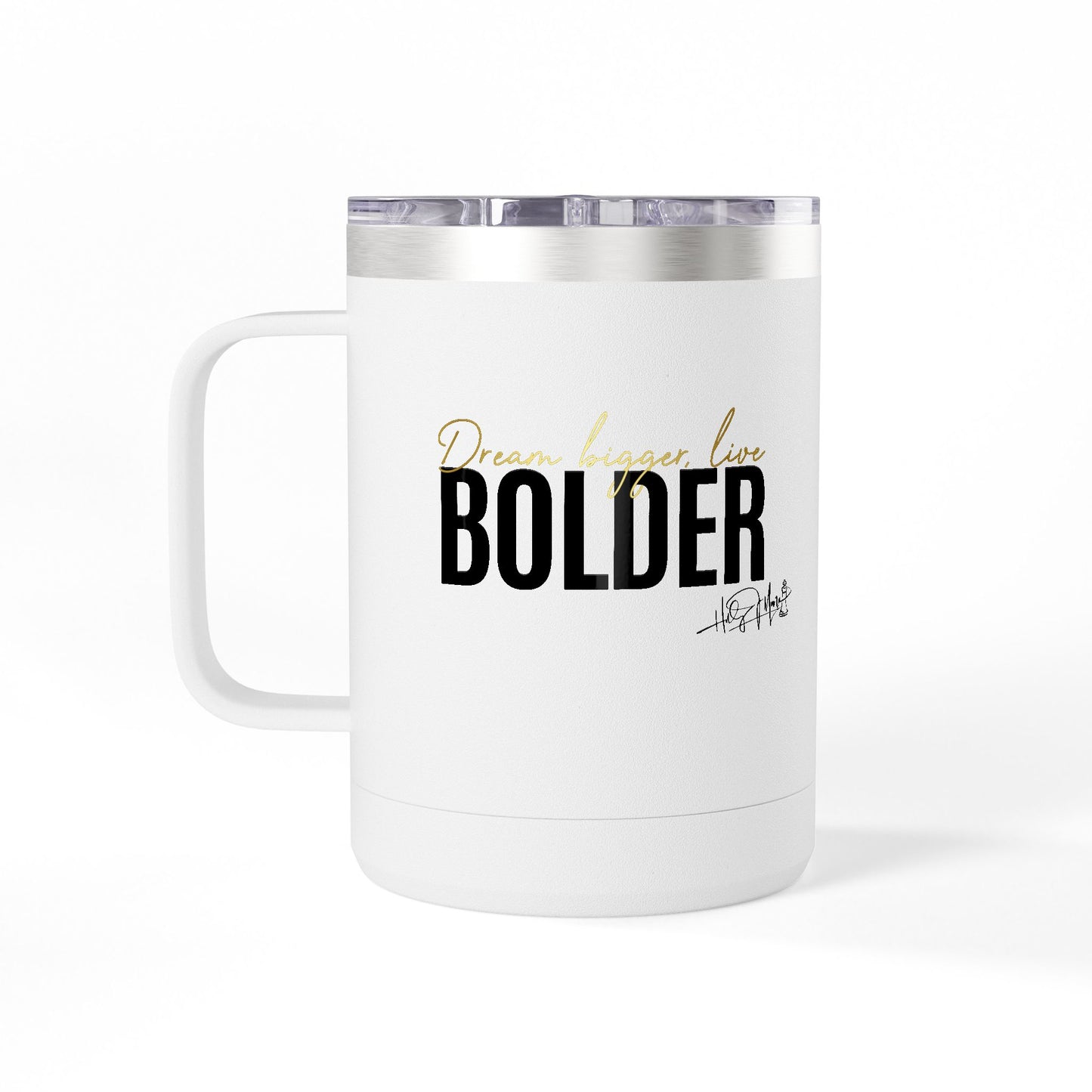 Coffee Mug Tumbler - Live Bolder