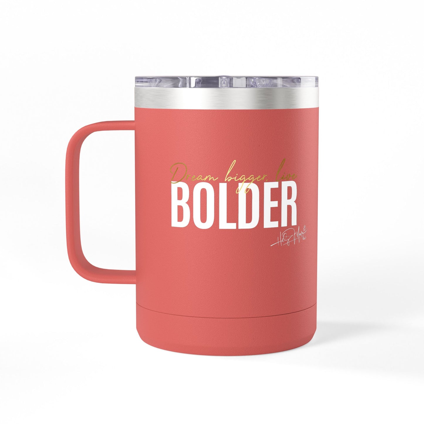 Coffee Mug Tumbler - Live Bolder