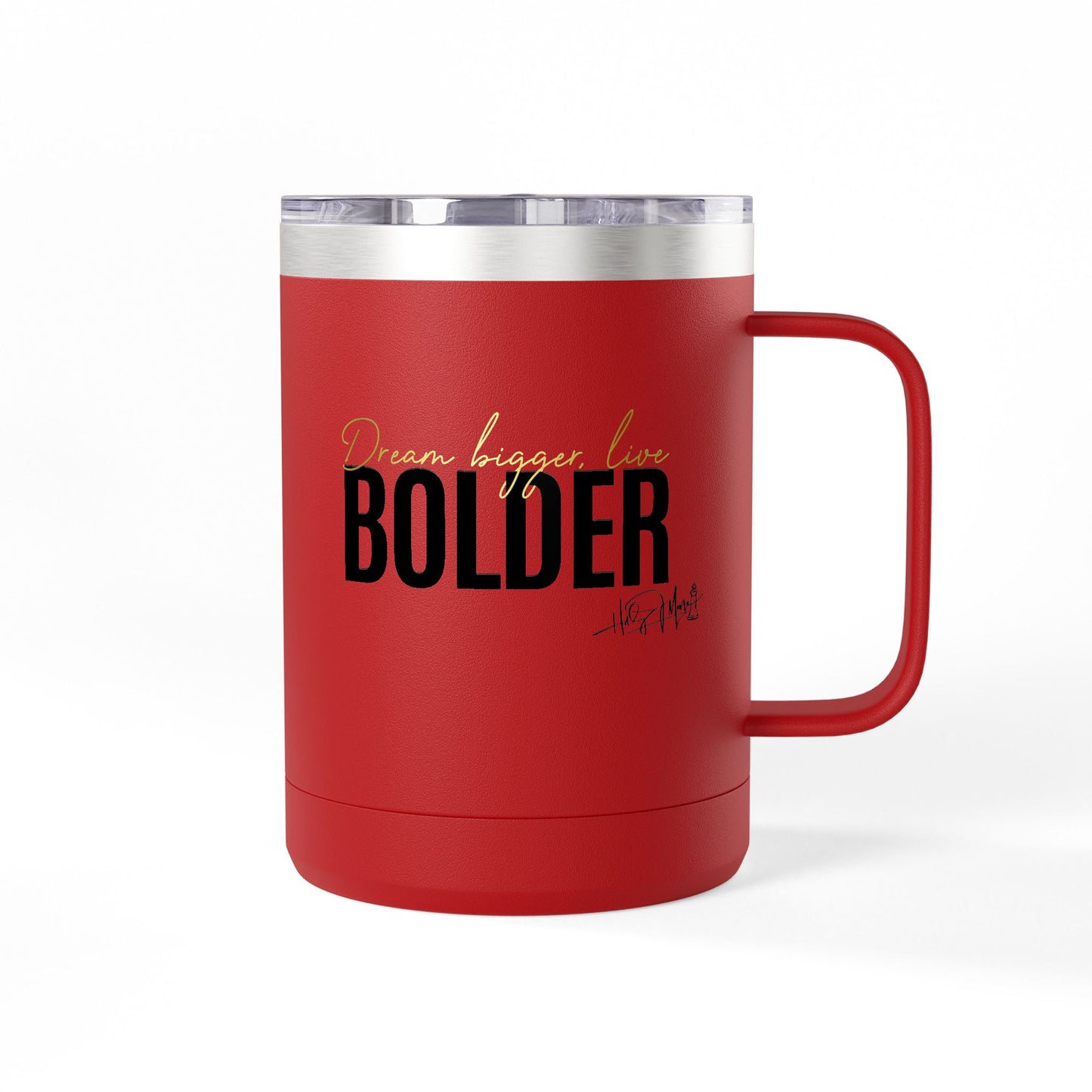 Coffee Mug Tumbler - Live Bolder