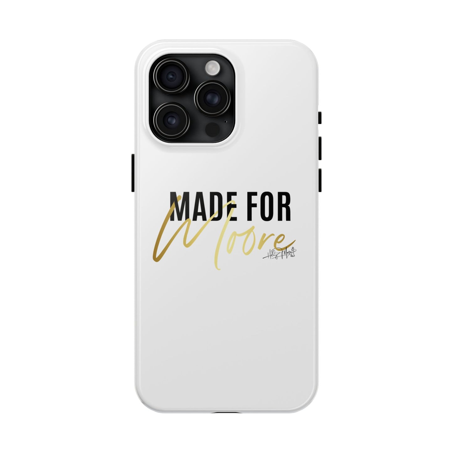 Phone Case - Made For Moore White