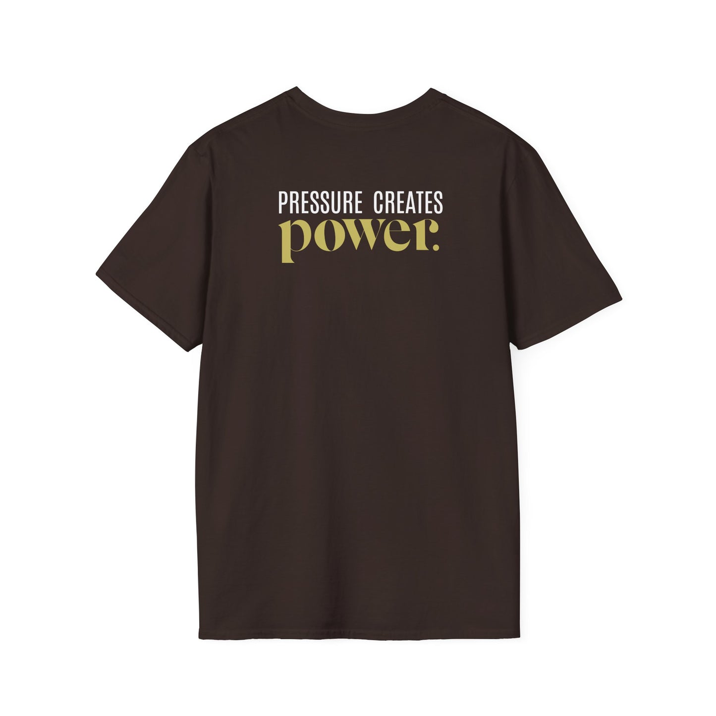 Pressure Creates Power Unisex Softstyle T-Shirt