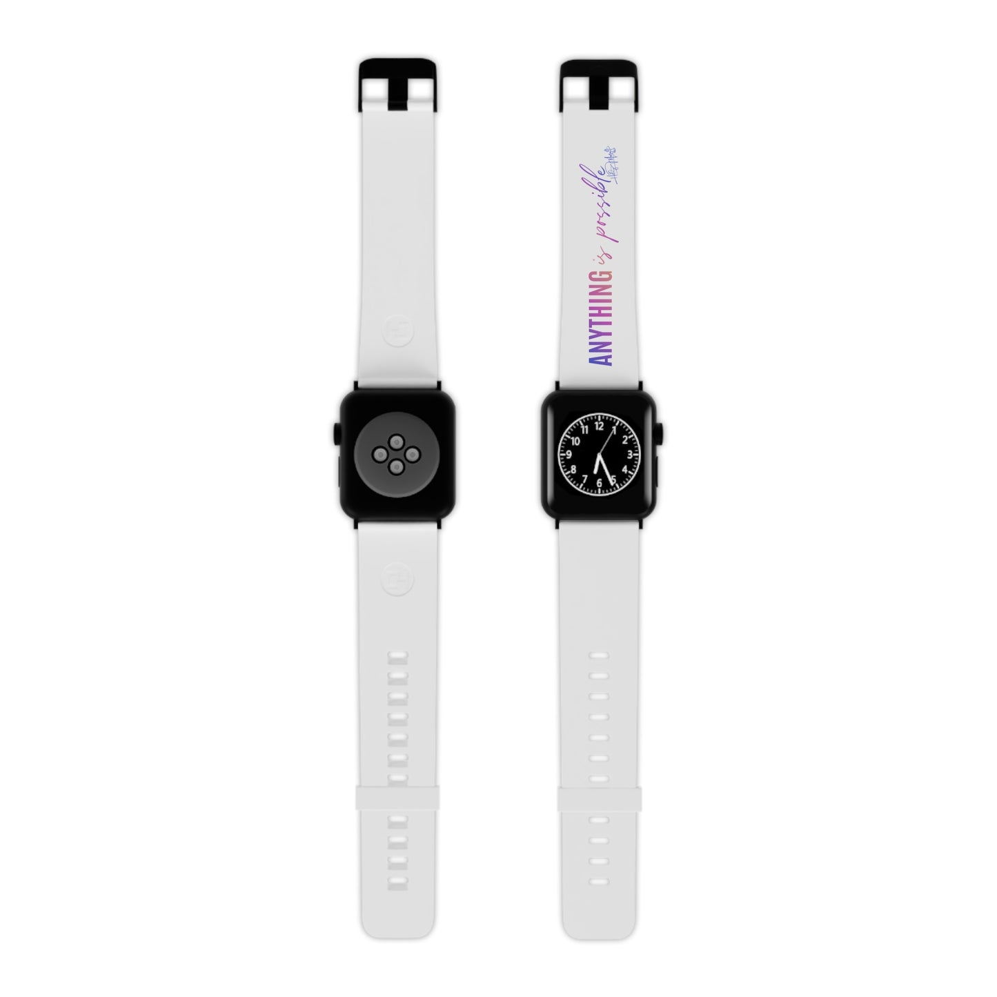Watch Band for Apple Watch Anything is Possible White