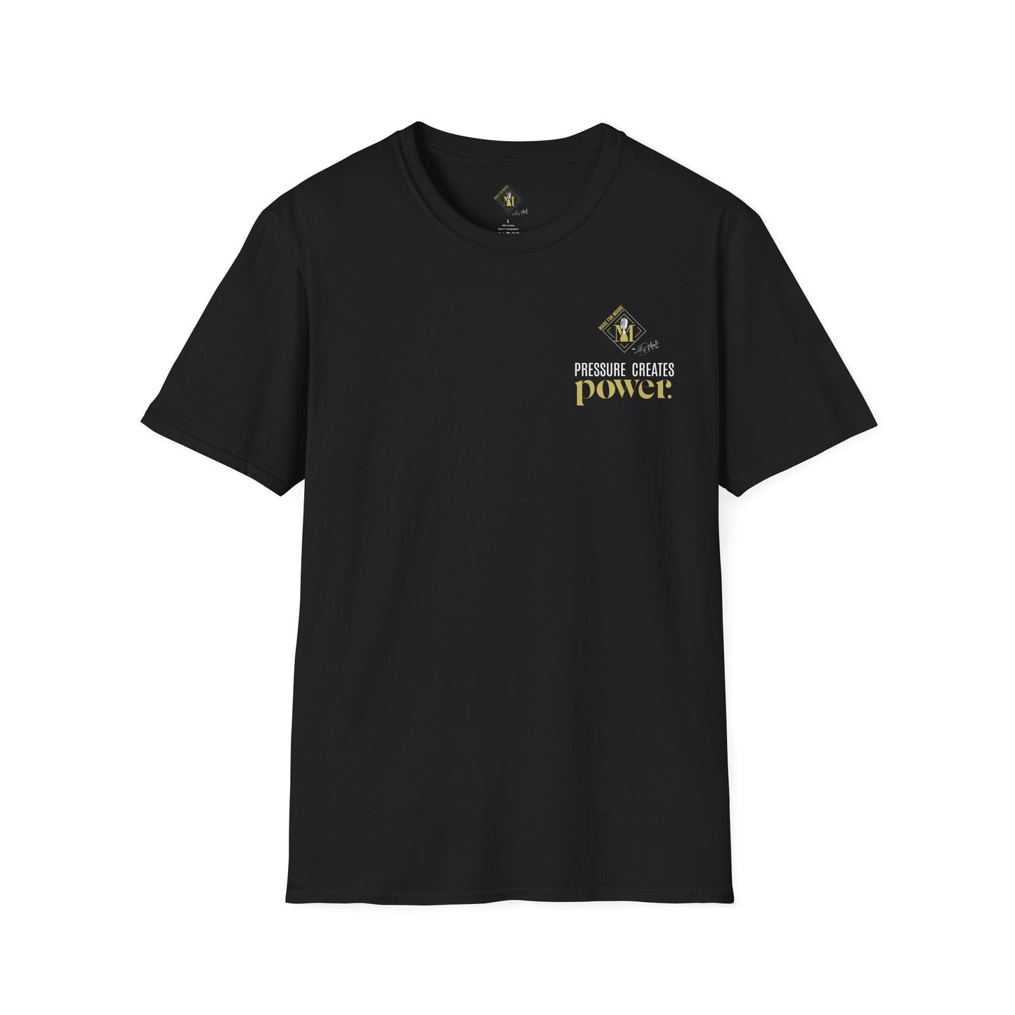 Pressure Creates Power Unisex Softstyle T-Shirt