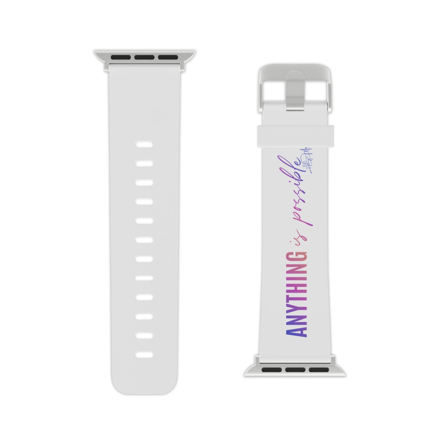 Watch Band for Apple Watch Anything is Possible White