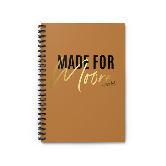 6x8 Spiral Notebook - Made For Moore Lt Brown