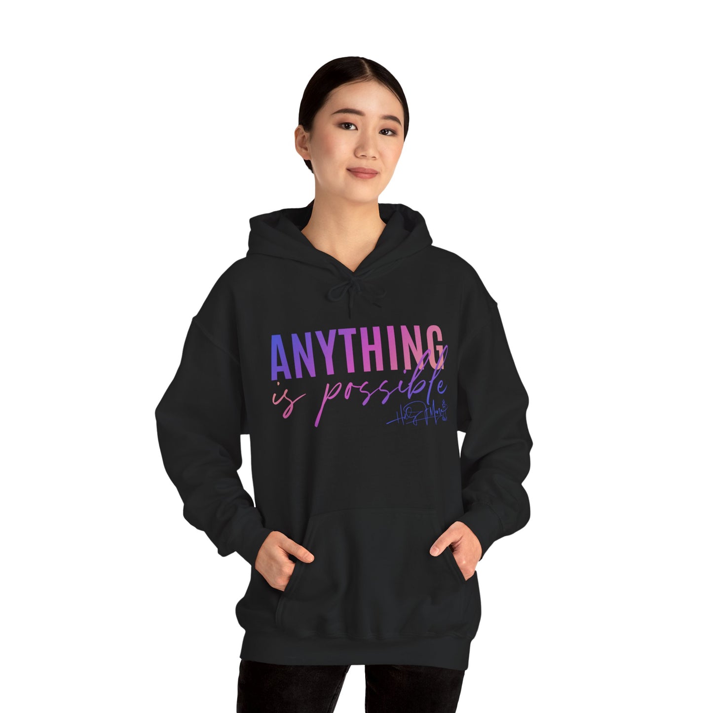 Cozy Hoodie - Anything is Possible