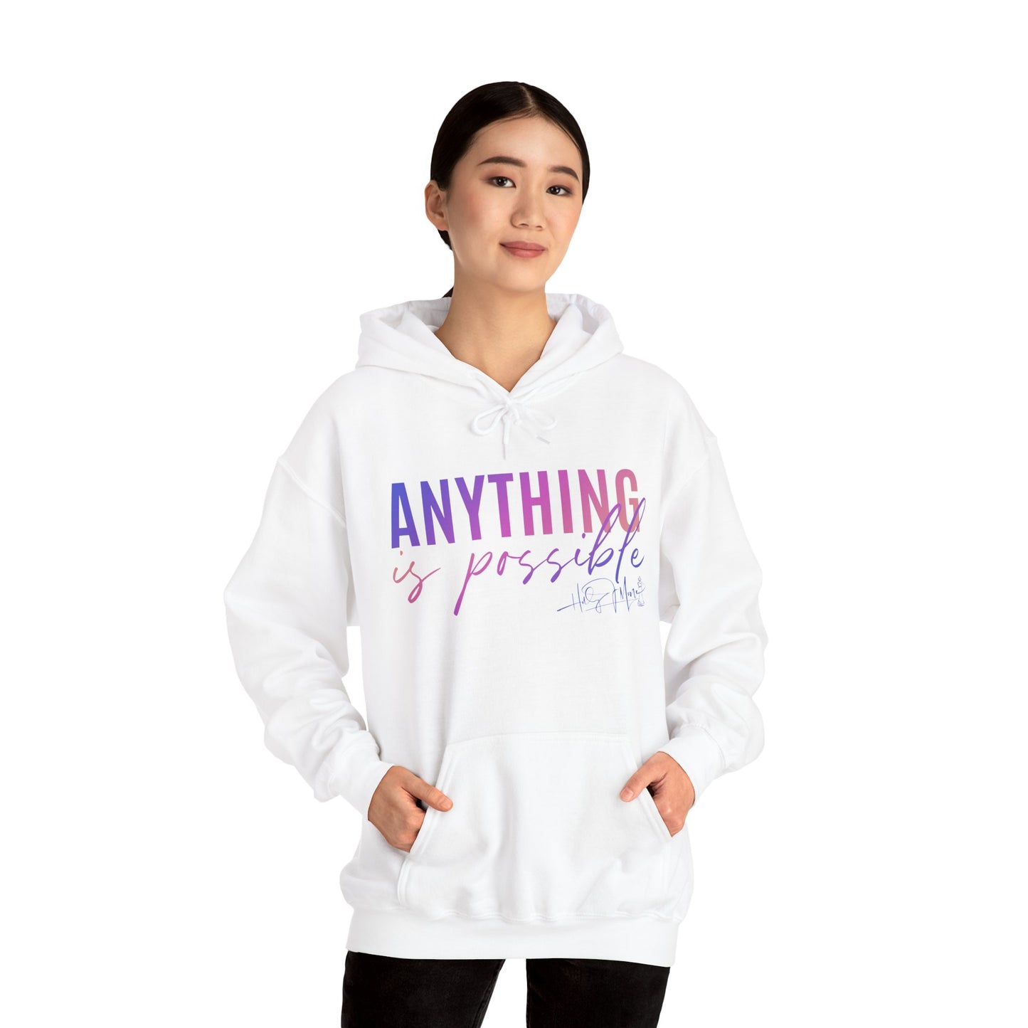 Cozy Hoodie - Anything is Possible
