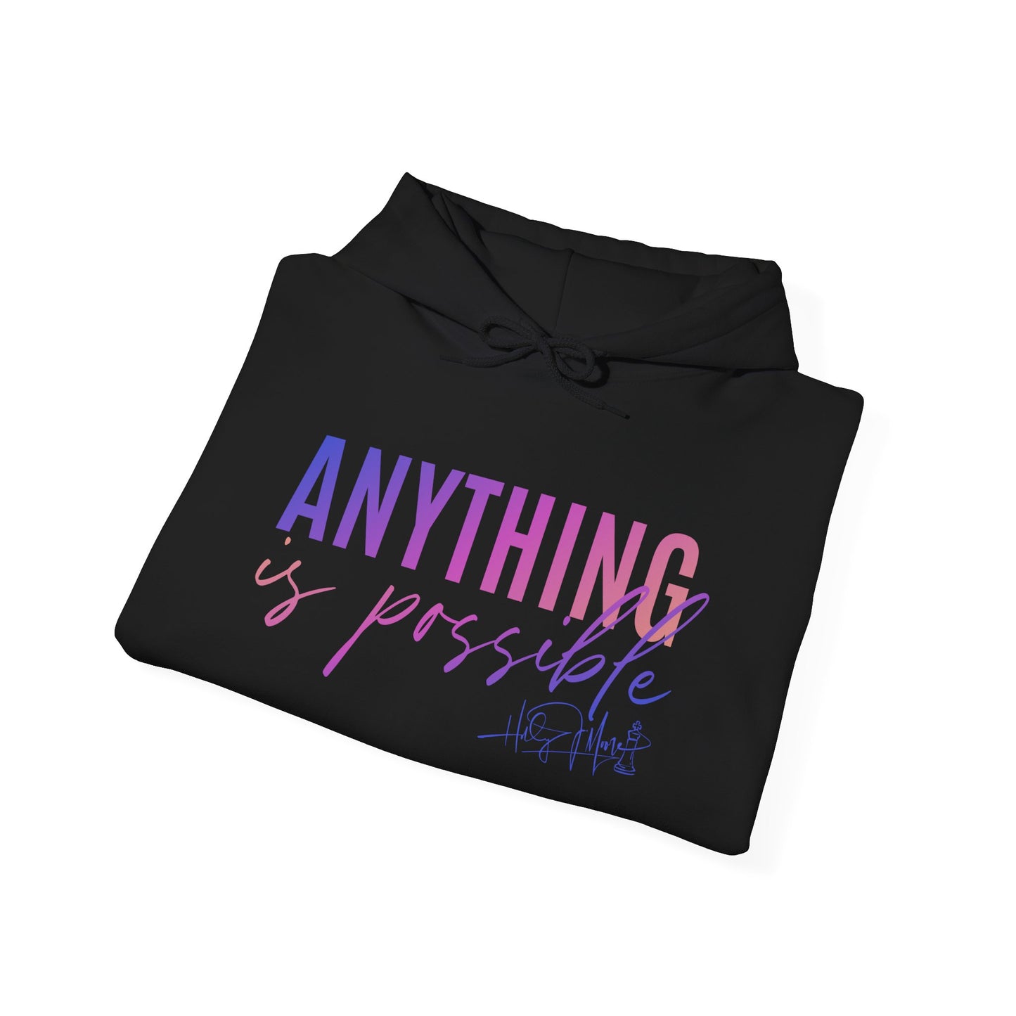 Cozy Hoodie - Anything is Possible