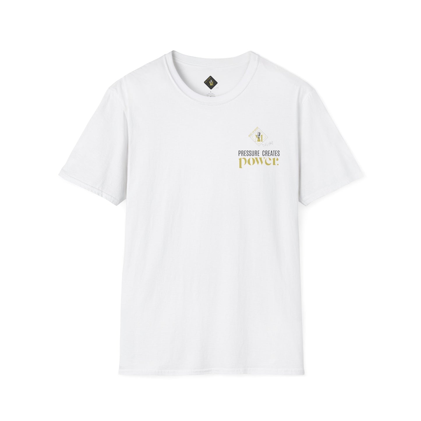 Pressure Creates Power Unisex Softstyle T-Shirt